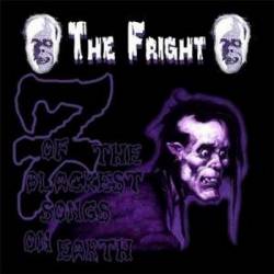 The Fright : 7 of the Blackest Song on Earth
